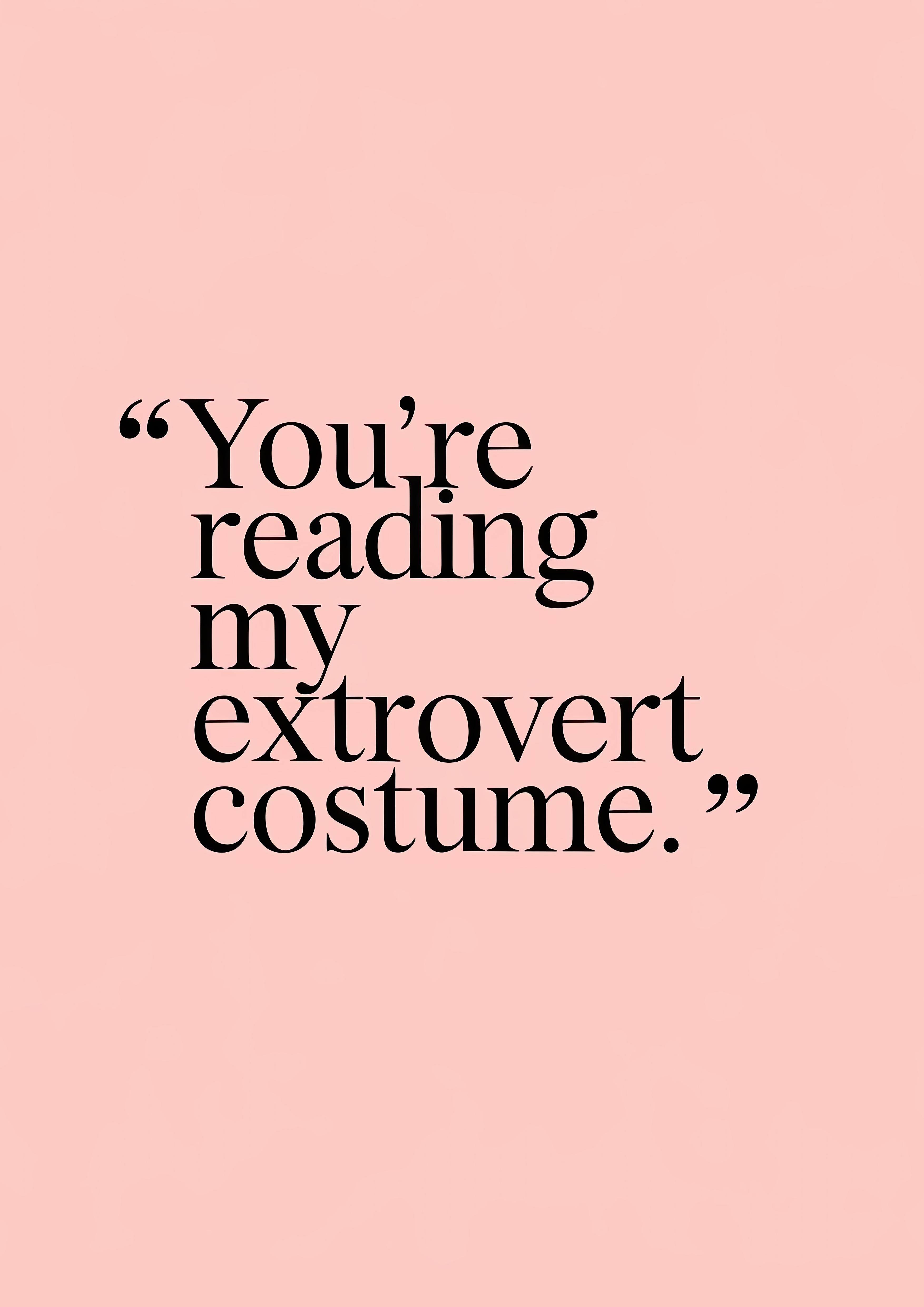 youre-reading-my-extrovert-costume
